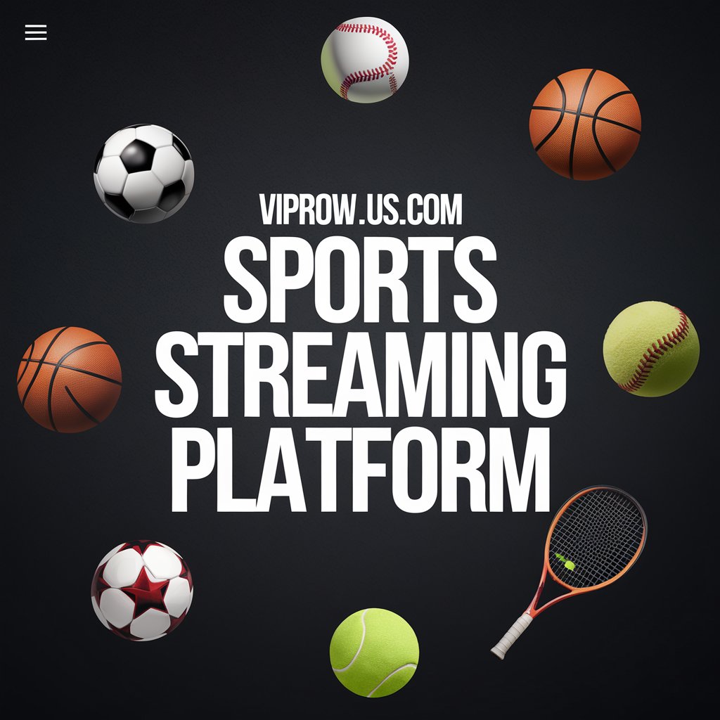 Viprow.us.com Sports Streaming Platform